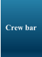 Crew bar